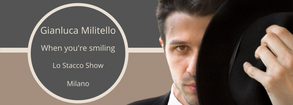 Gianluca Militello: When you’re smiling