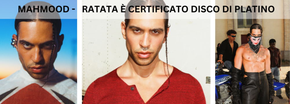 MAHMOOD: “RA TA TA” È CERTIFICATO DISCO DI PLATINO